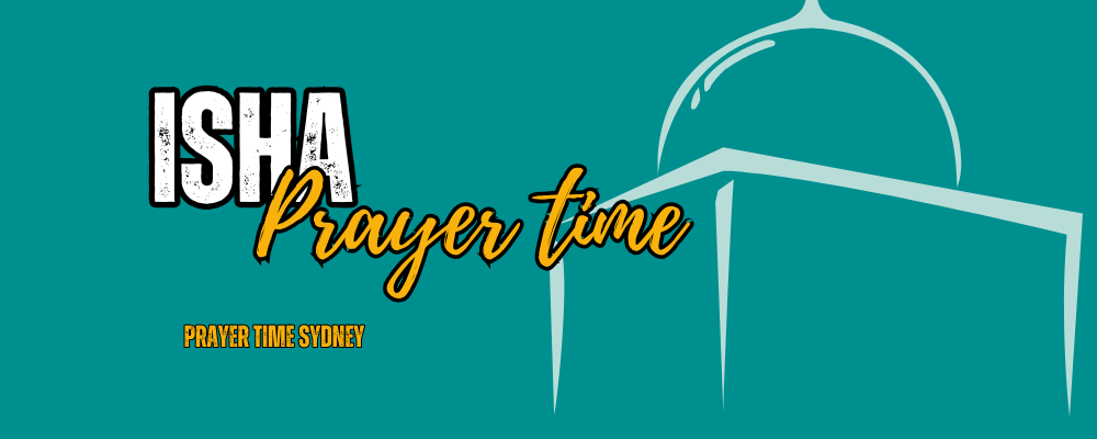 Isha Salat Time Sydney 1 Isha Prayer Time Sydney